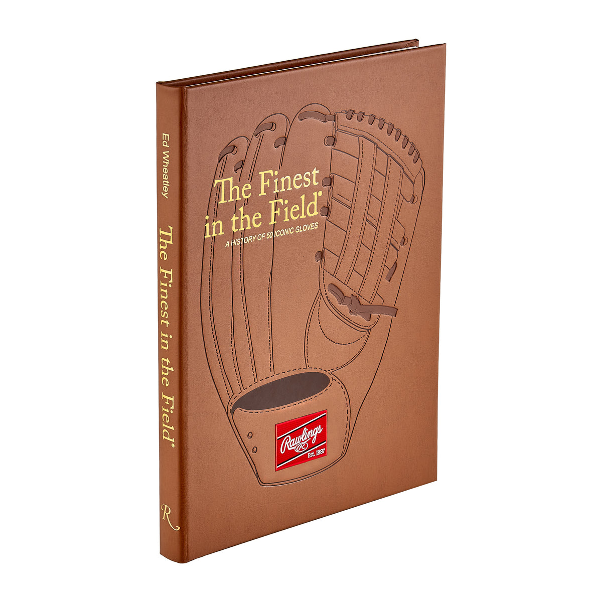 Graphic Image -  The Finest in The Field: A History of Iconic Gloves Book Leather Edition -  Books