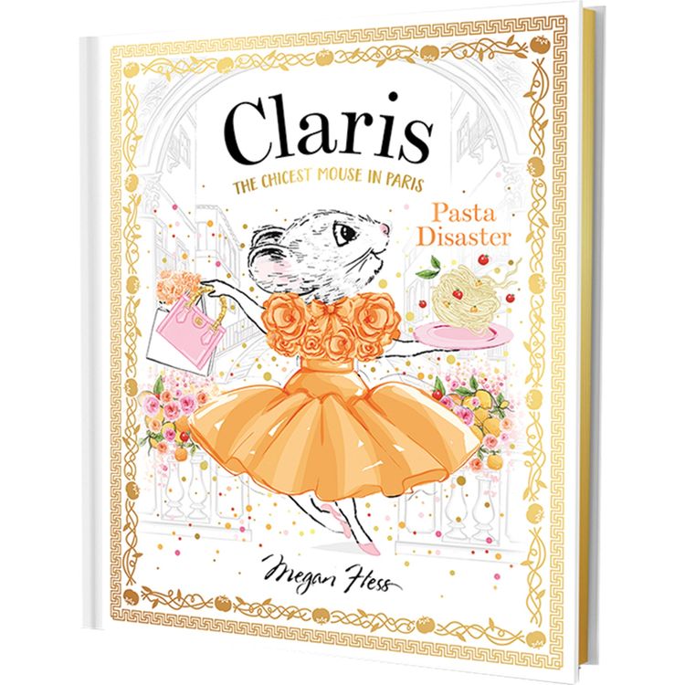 Claris - The Chicest Mouse in Paris™ Books Claris The Mouse - Pasta Disaster Hardcover Book