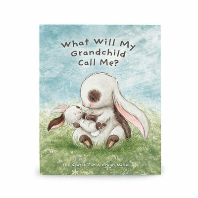 Bunnies By The Bay Infants What Will My Grandchild Call Me? Book